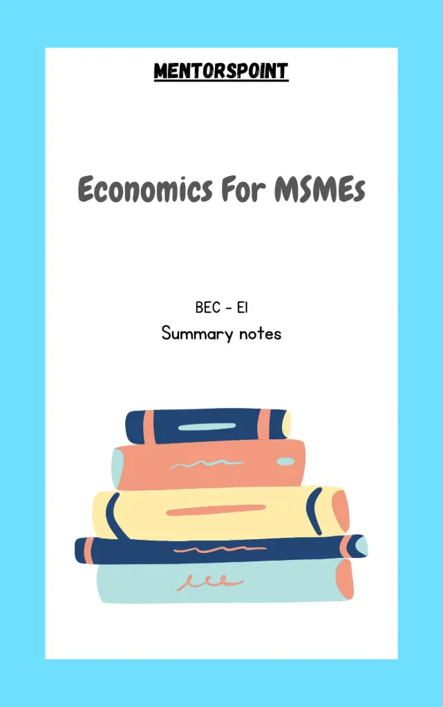 Economics For MSMEs (Summary)(BEC E1)