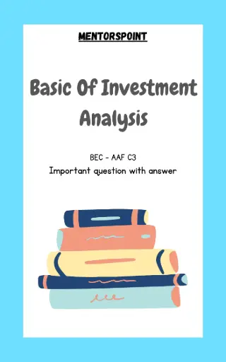 Basic of Investment Analysis (Q&A)(AAF C3)