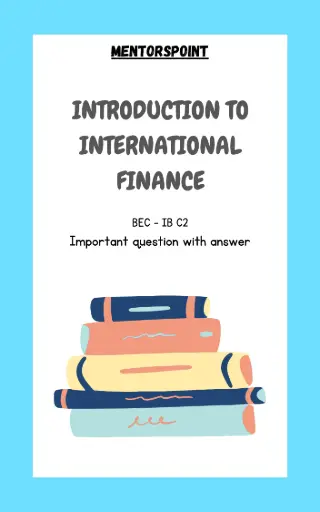 Introduction To International Finance (Q&A)(IB C2)