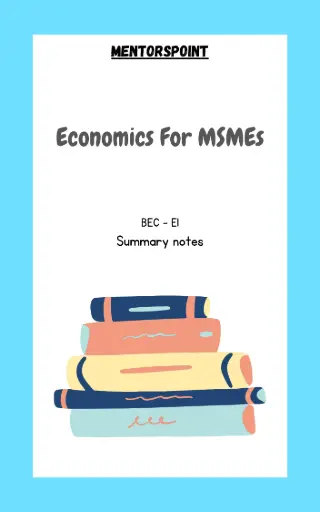 Economics For MSMEs (Summary)(BEC E1)